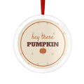 Hey There Pumpkin Acrylic Ornament