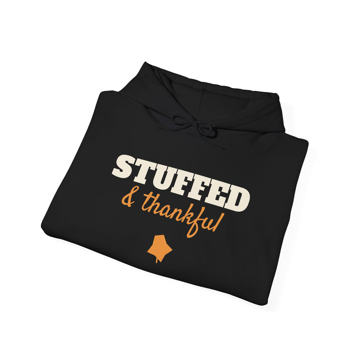 Stuffed and Thankful Hoodie