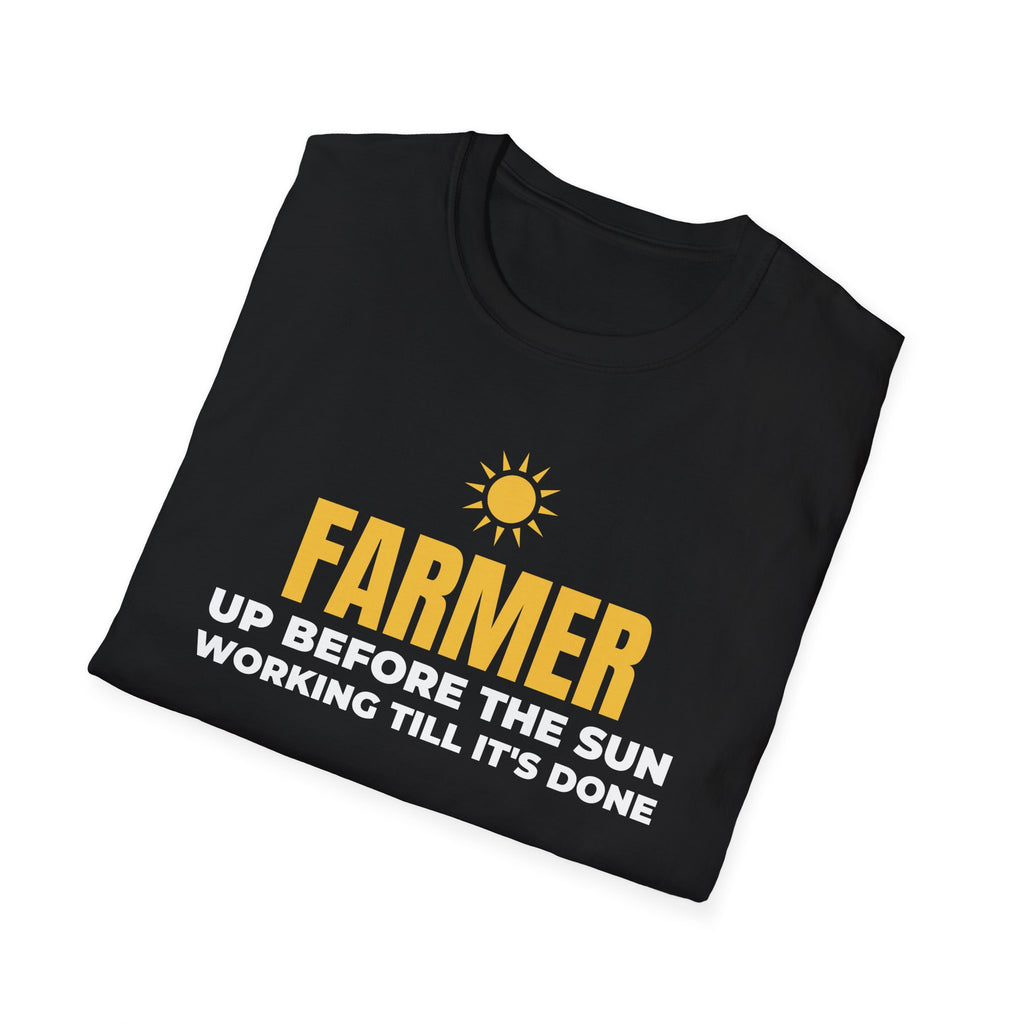 Farmer Up Before The Sun Working Till It's Done T-Shirt Farm Gift Tee – Gifted Porch