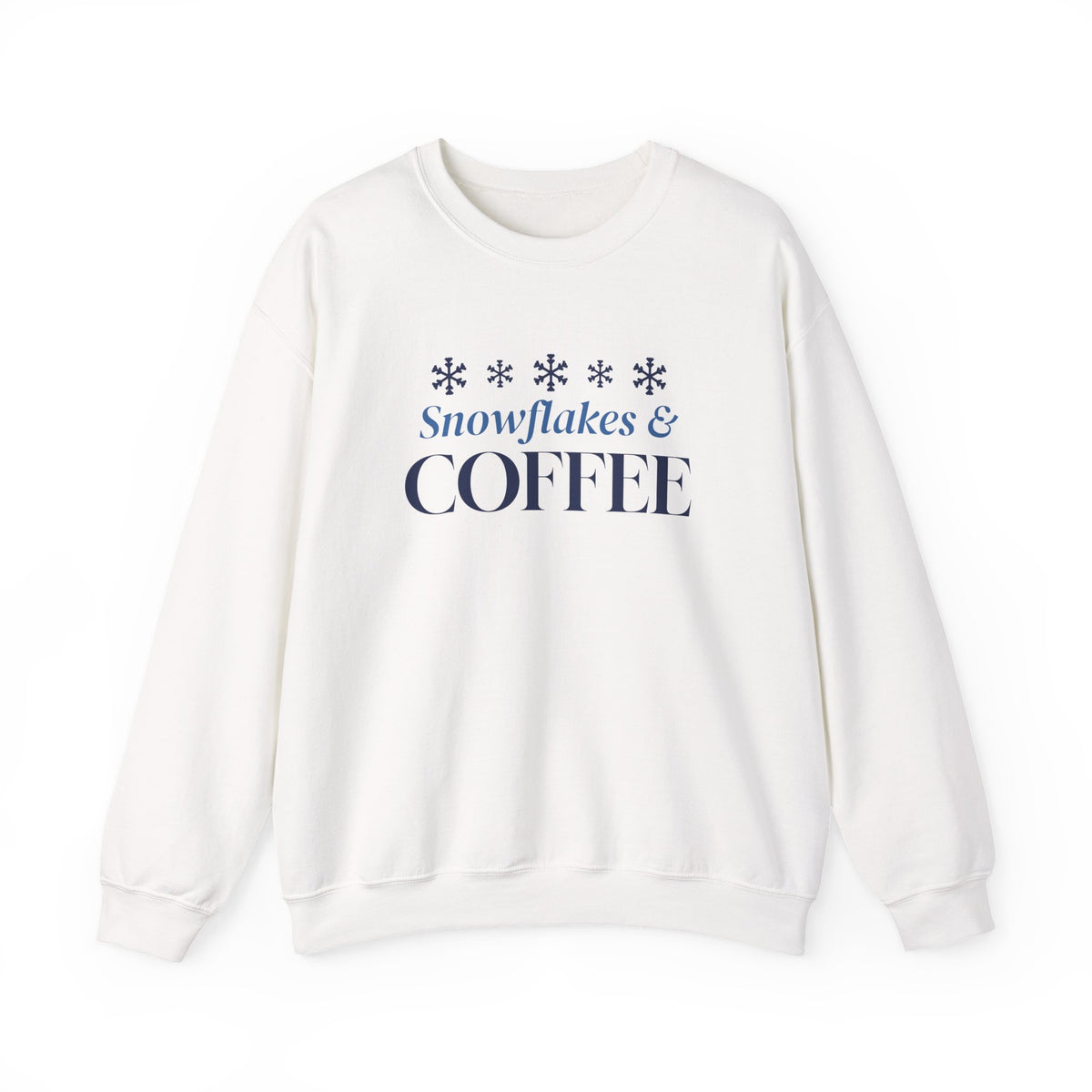 Snowflakes And Coffee Sweatshirt