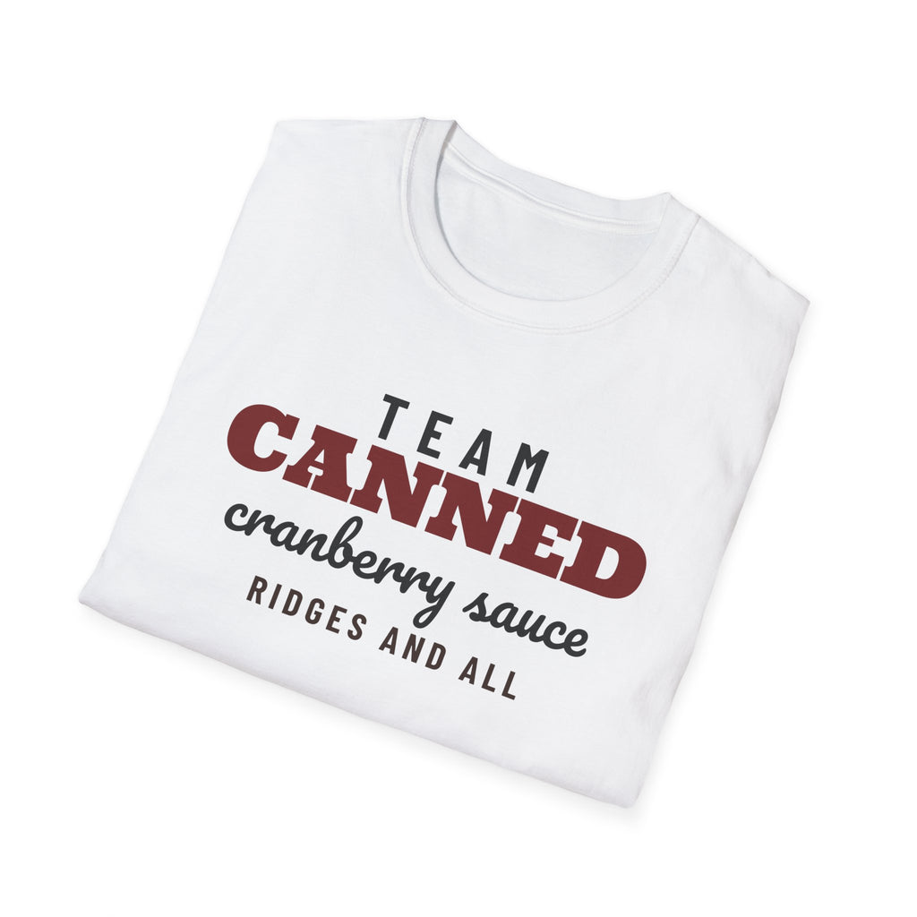 Team Canned Cranberry Sauce Funny Thanksgiving T-Shirt – Gifted Porch, view 9