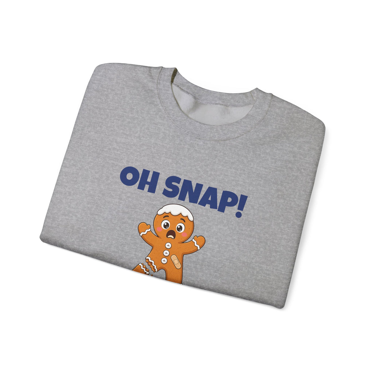 Oh Snap Gingerbread Sweatshirt