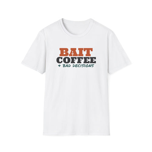 Bait Coffee And Bad Decisions Funny Fishing T-Shirt – Gifted Porch, view 1