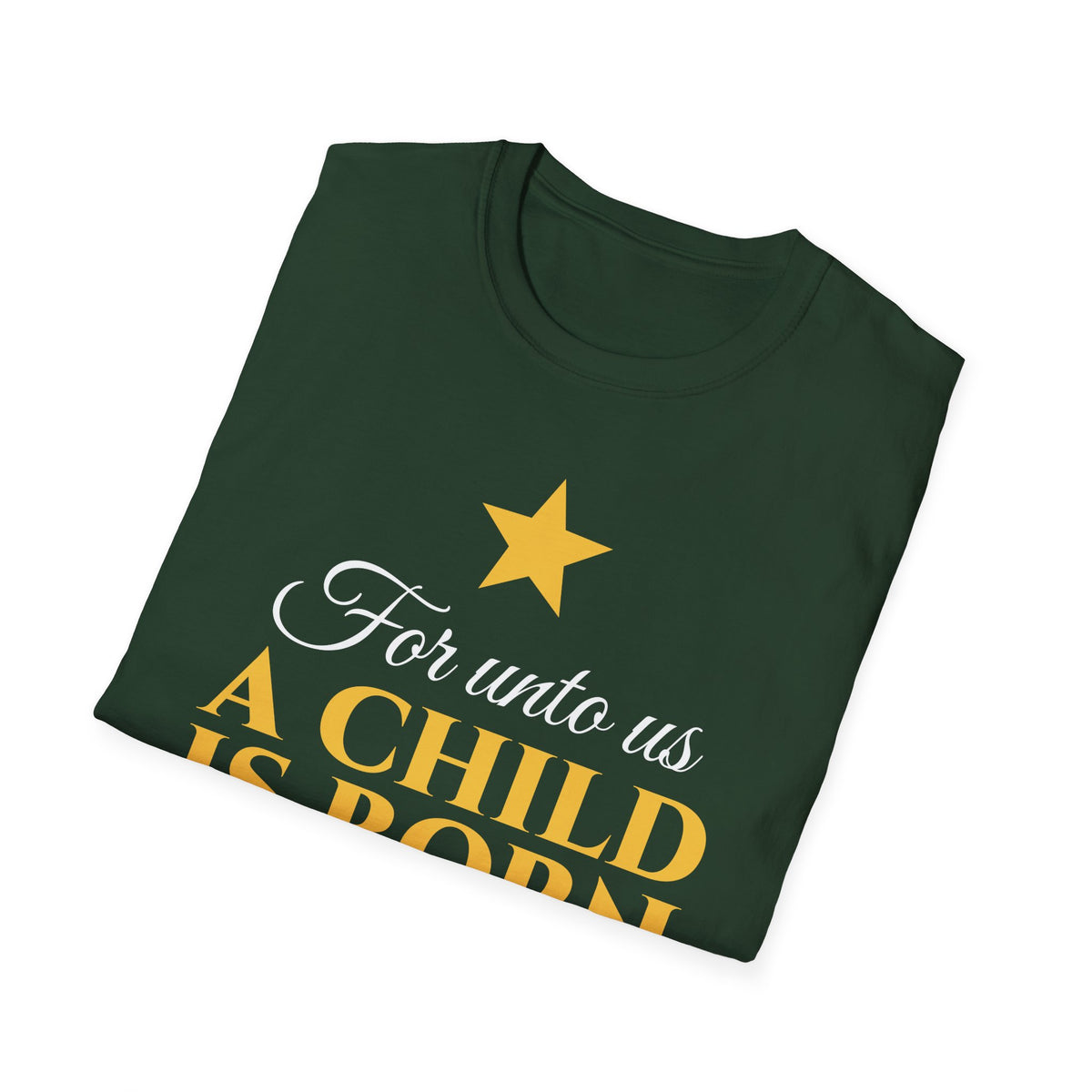 For Unto Us A Child Is Born Isaiah 9:6 Christmas T-Shirt – Gifted Porch, view 13