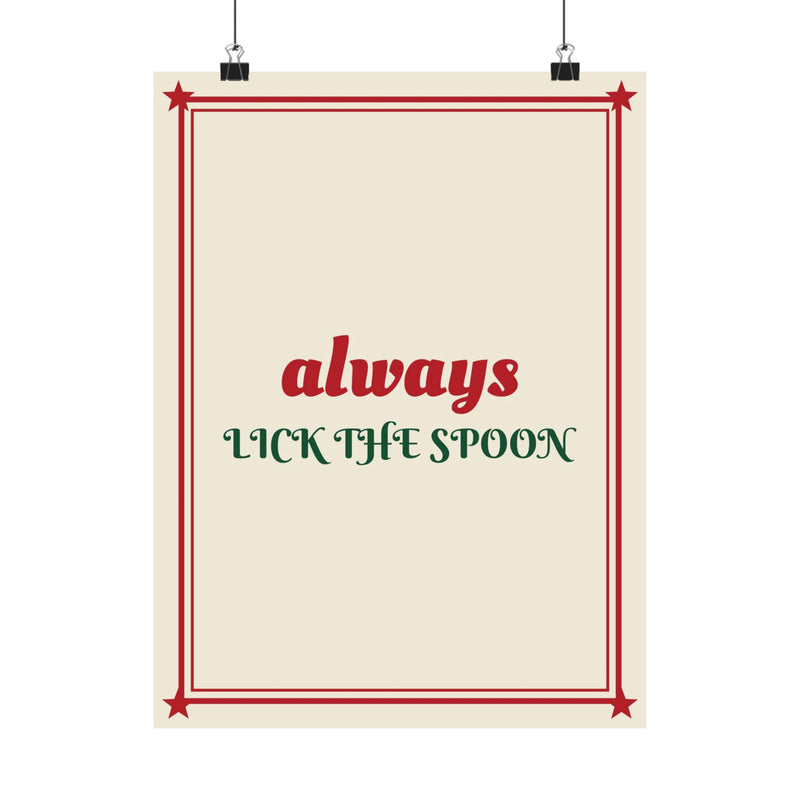Always Lick the Spoon Poster