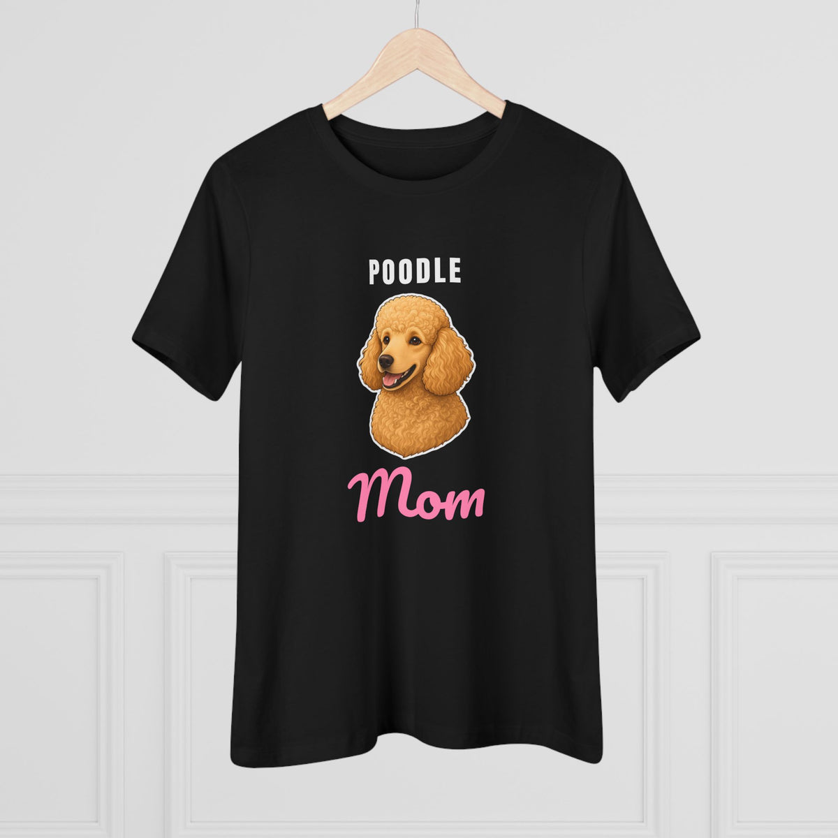 Poodle Dog Mom Women's Tee