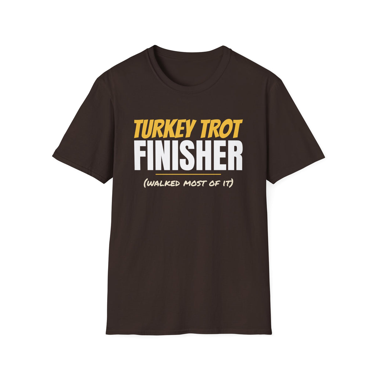 Turkey Trot Finisher Walked Most Of It Thanksgiving T-Shirt – Gifted Porch, view 6
