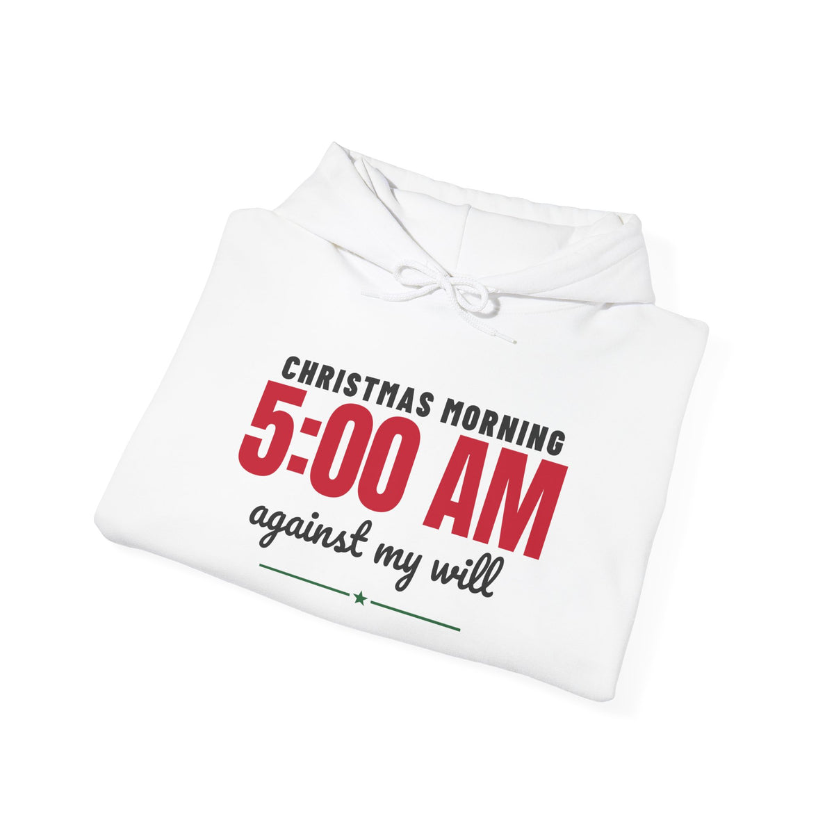 Christmas Morning 5 AM Hoodie