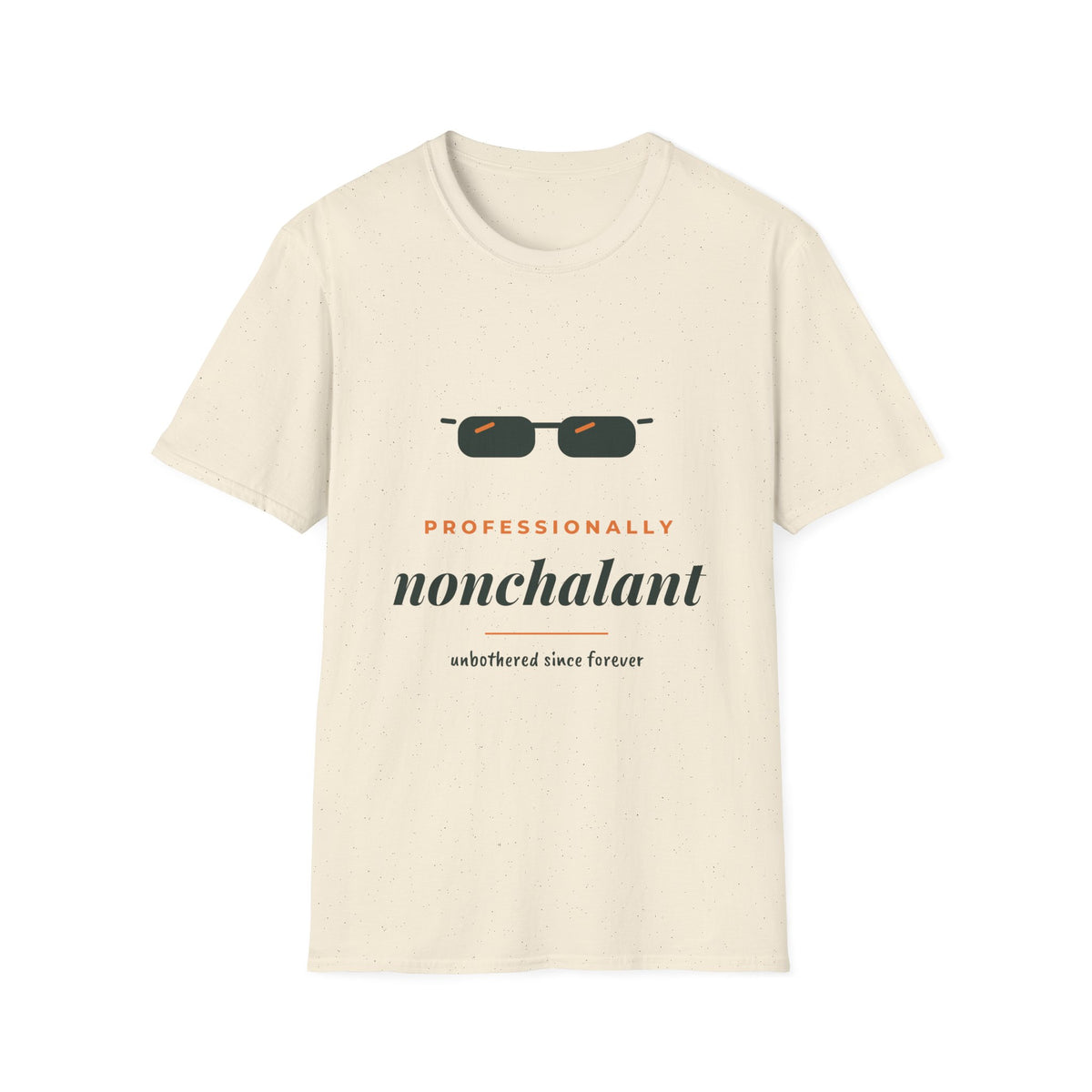 Professionally Nonchalant Tee