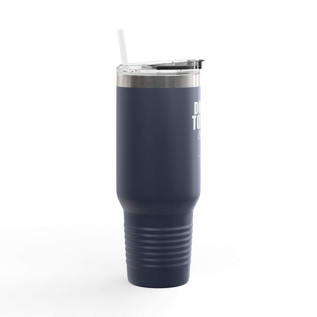 Do Not Touch Custom 40oz Tumbler