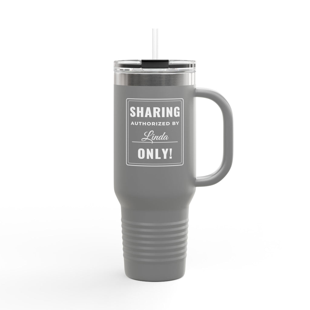 Sharing Authorized Custom 40oz Tumbler