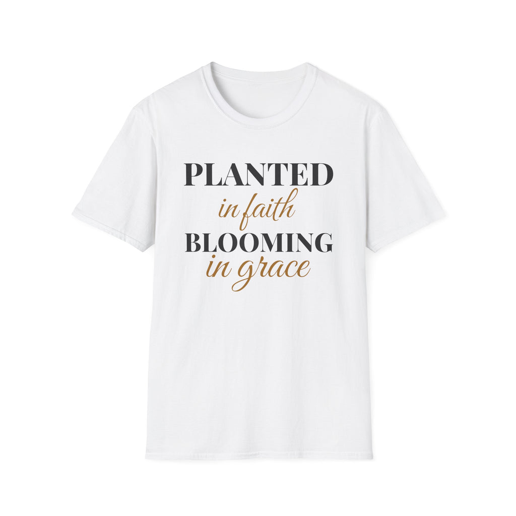 Planted In Faith Blooming In Grace Christian T-Shirt – Gifted Porch, view 1