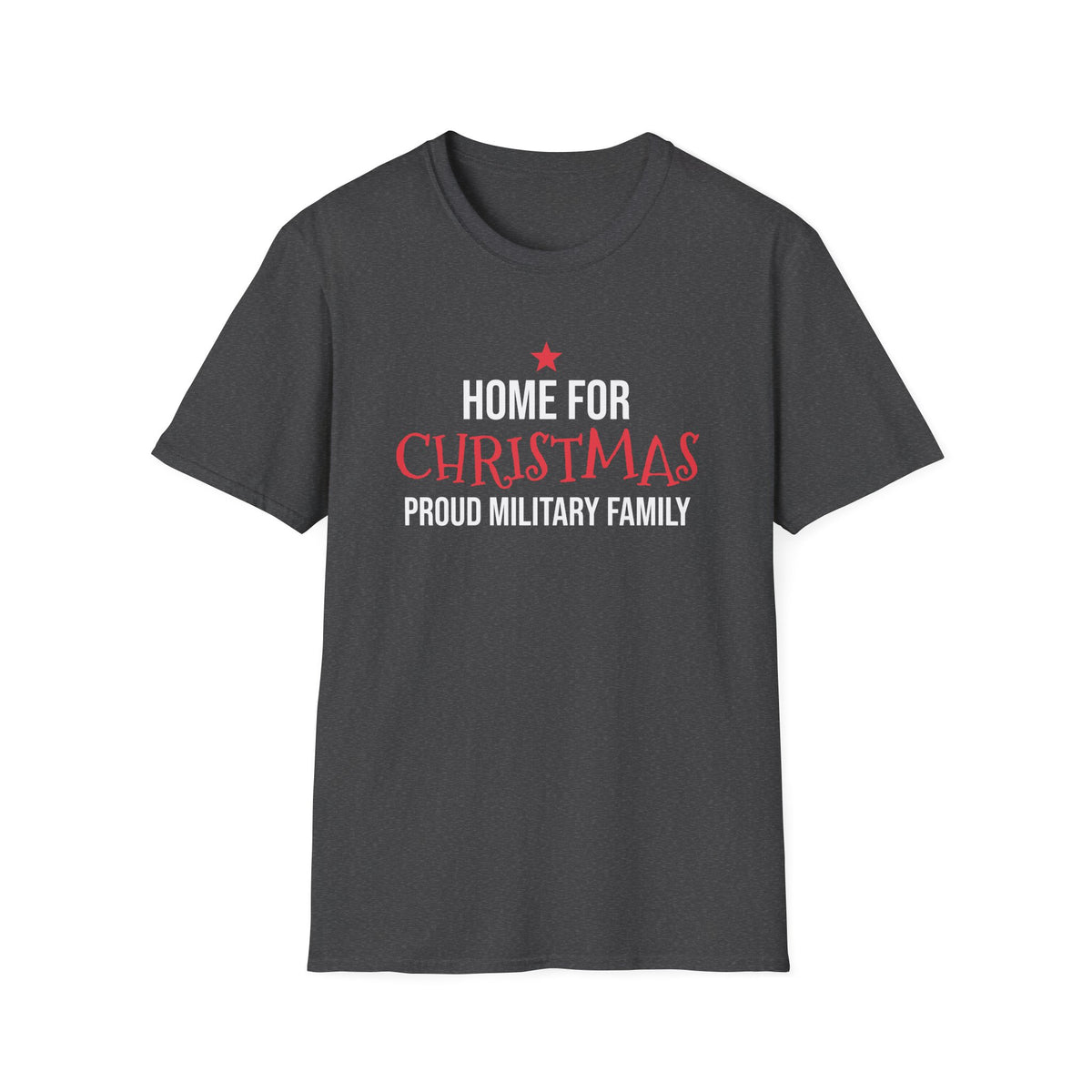 Home For Christmas Proud Military Family T-Shirt Patriotic Holiday Tee – Gifted Porch