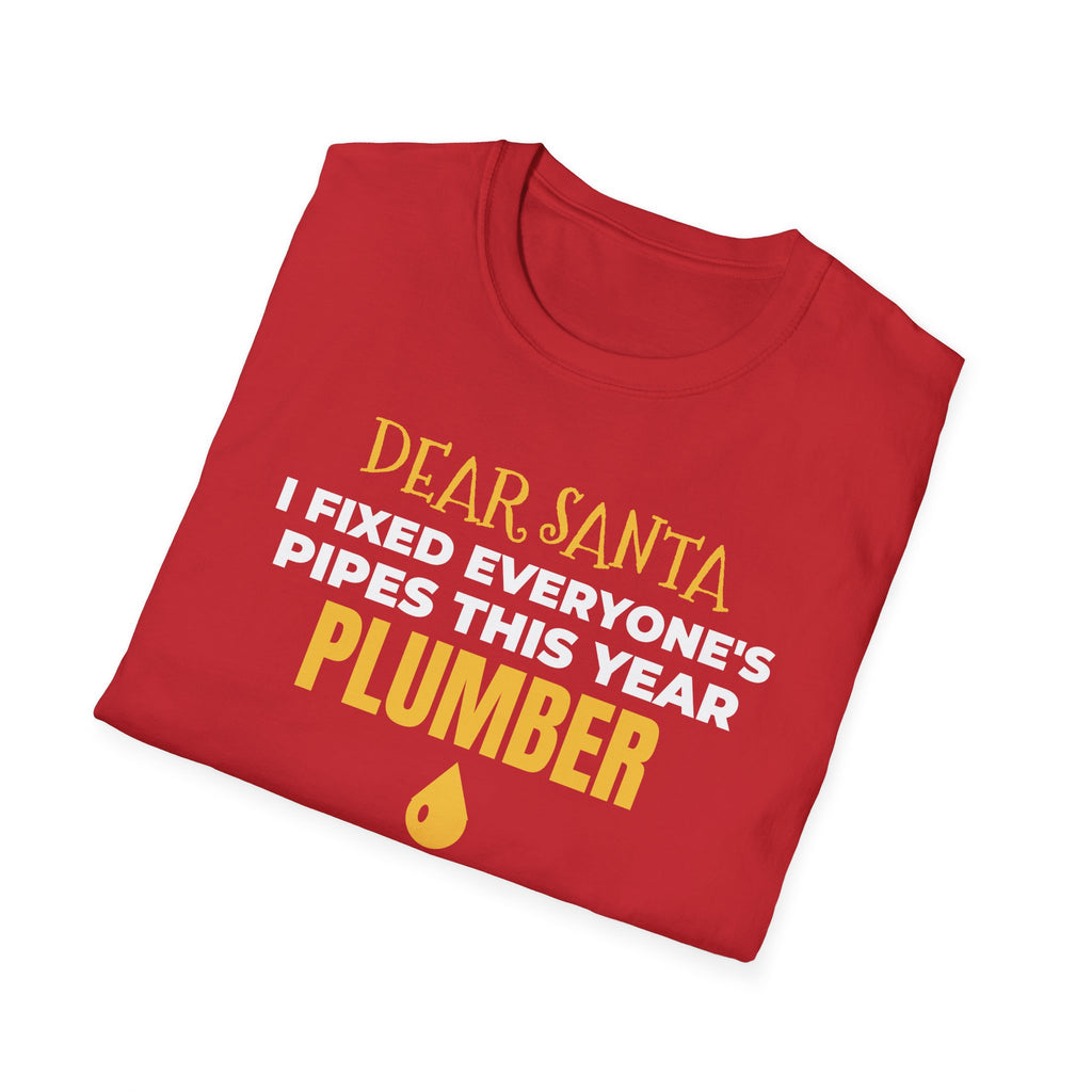 Dear Santa I Fixed Everyones Pipes This Year Plumber Christmas T-Shirt Gift – Gifted Porch