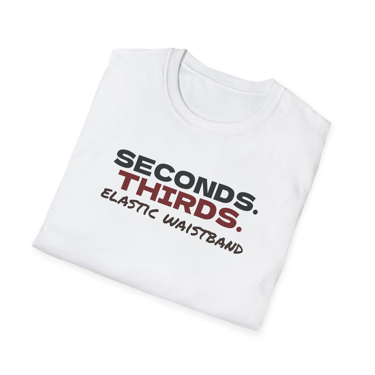Seconds Thirds Elastic Waistband Funny Thanksgiving T-Shirt – Gifted Porch, view 9