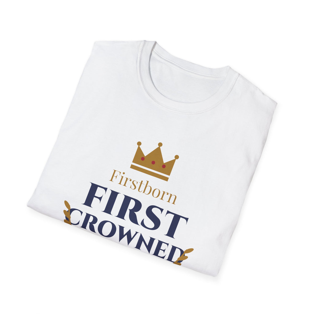 Firstborn, First Crowned Tee