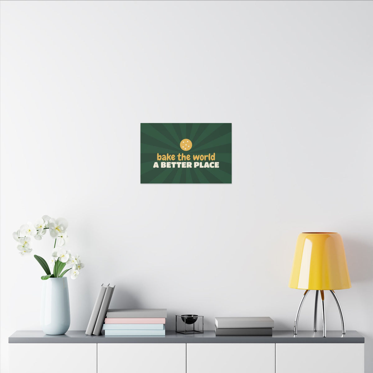 Bake the World a Better Place Canvas