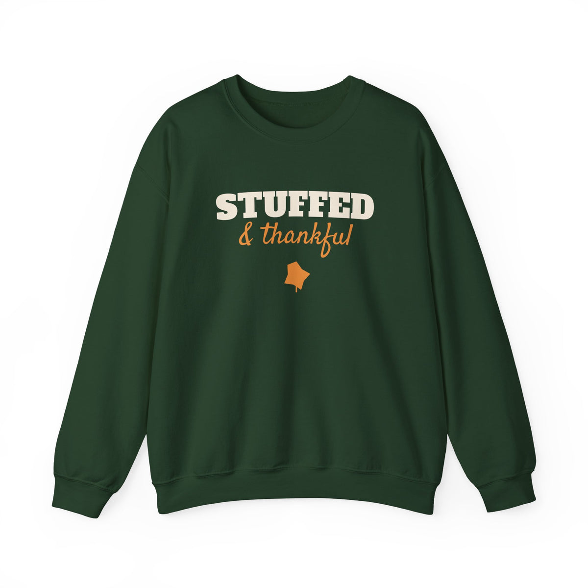 Stuffed and Thankful Sweatshirt