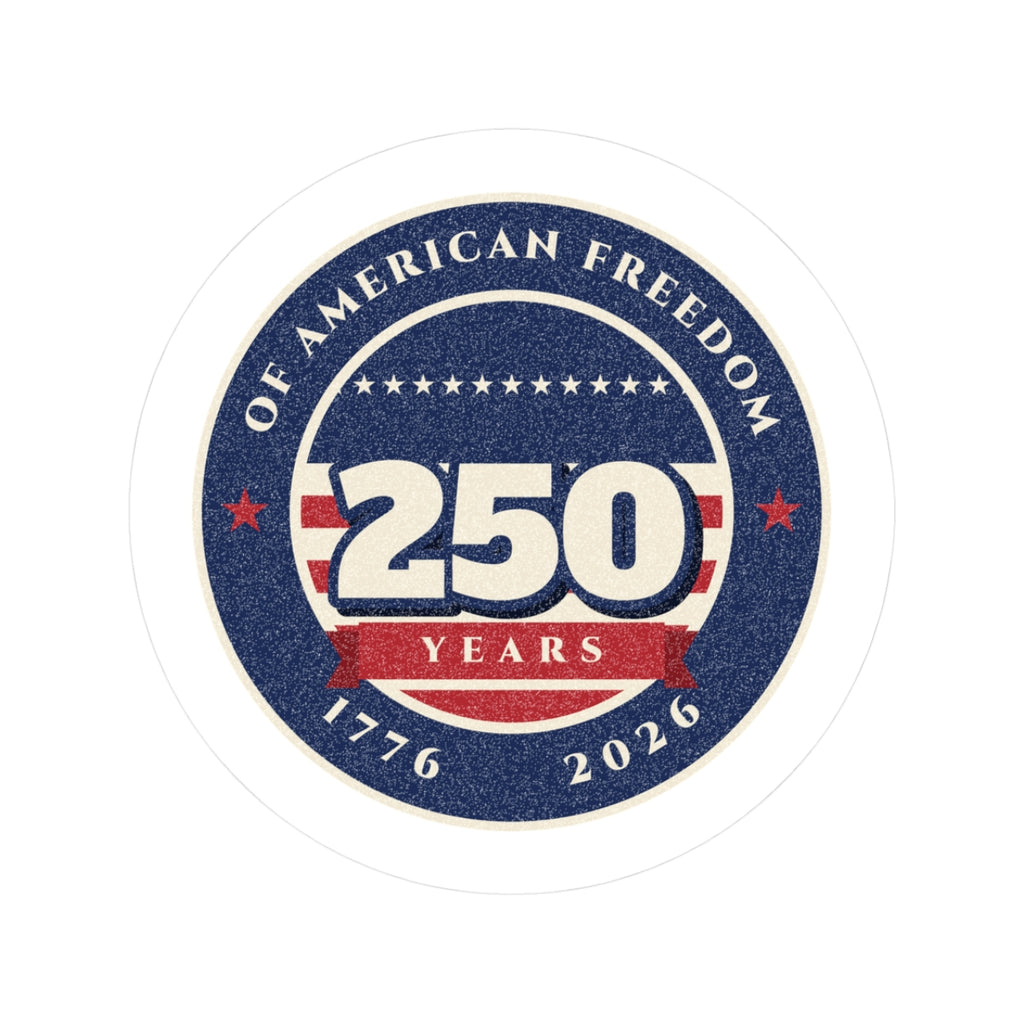250 Years of Freedom Sticker