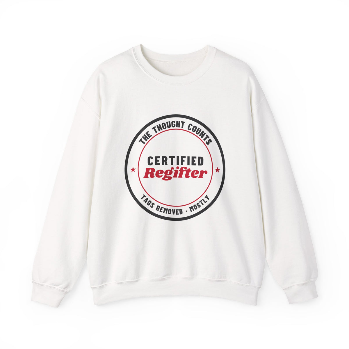 Certified Regifter Christmas Sweatshirt