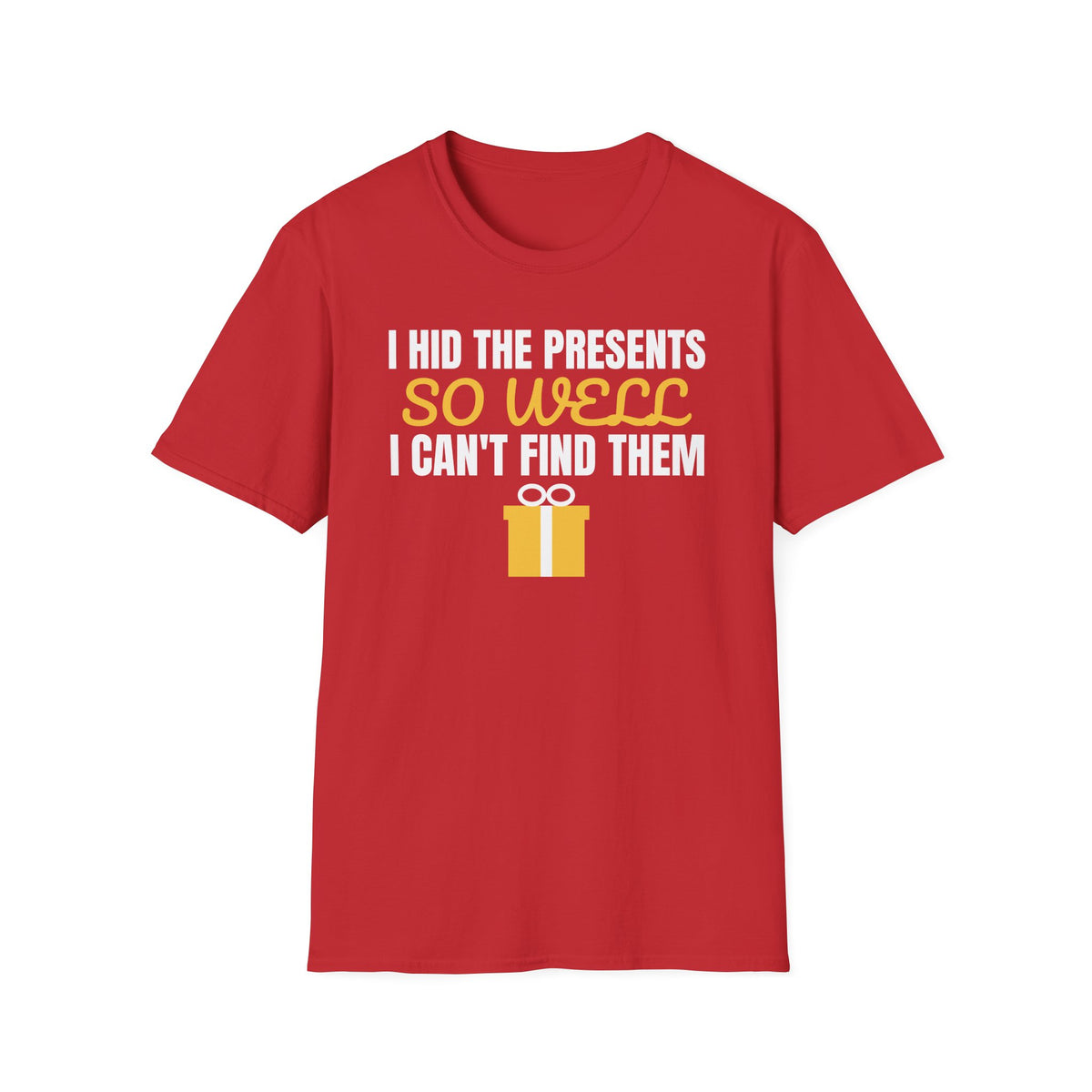 I Hid The Presents So Well I Can't Find Them T-Shirt – Gifted Porch, view 4