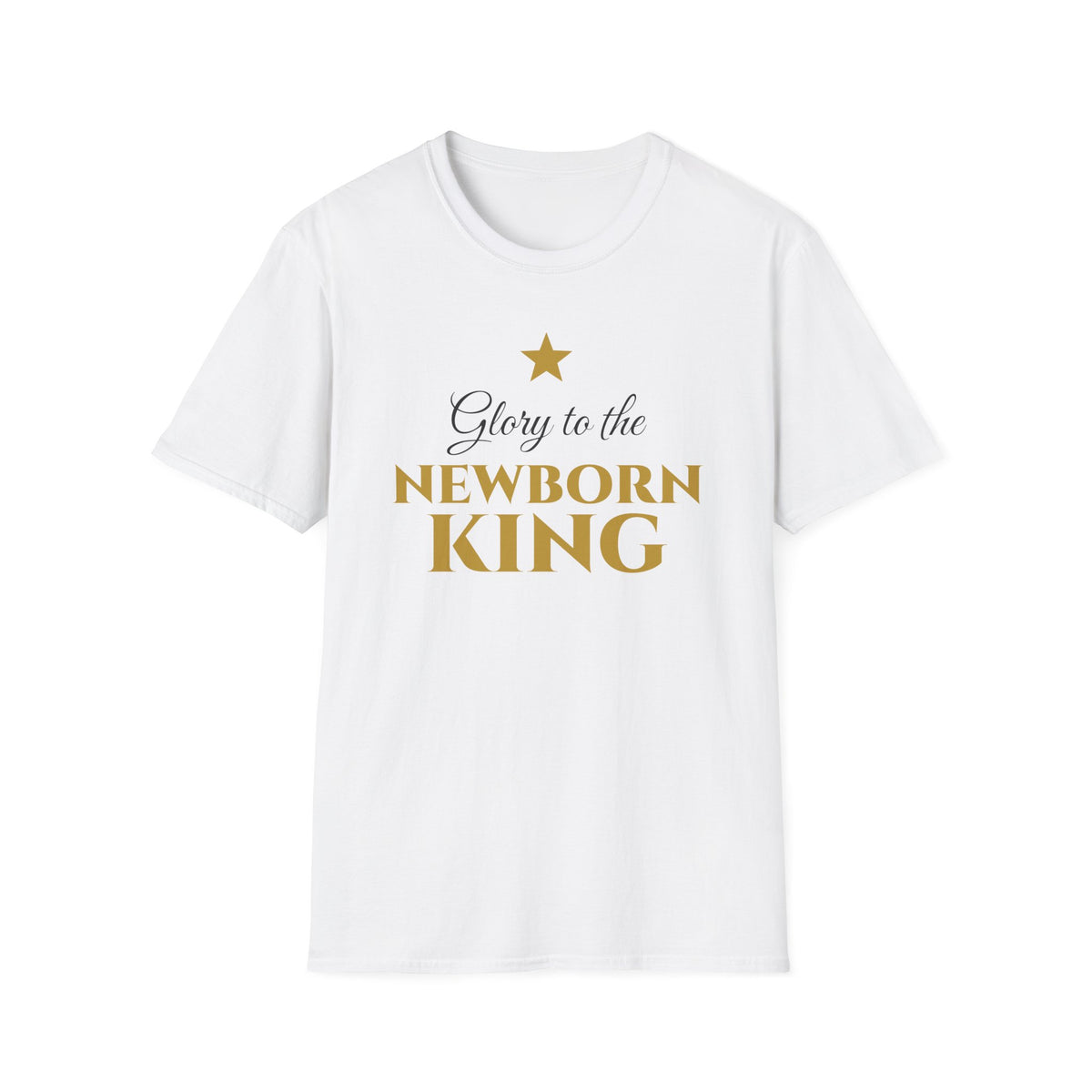 Glory To The Newborn King Christmas T-Shirt Christian Carol Faith Gift Tee – Gifted Porch