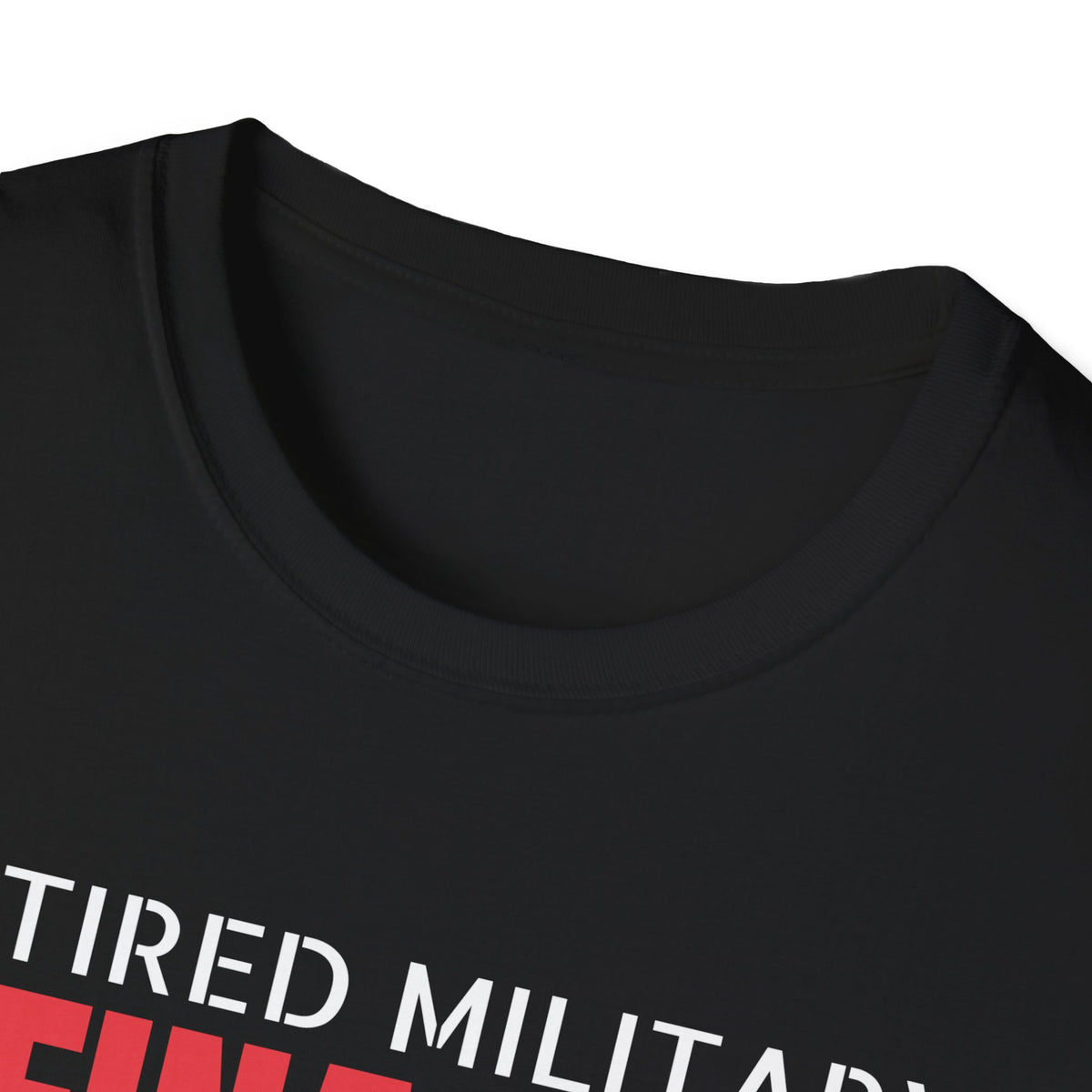 Retired Military Finally Off Duty Mostly Veteran T-Shirt – Gifted Porch, view 7