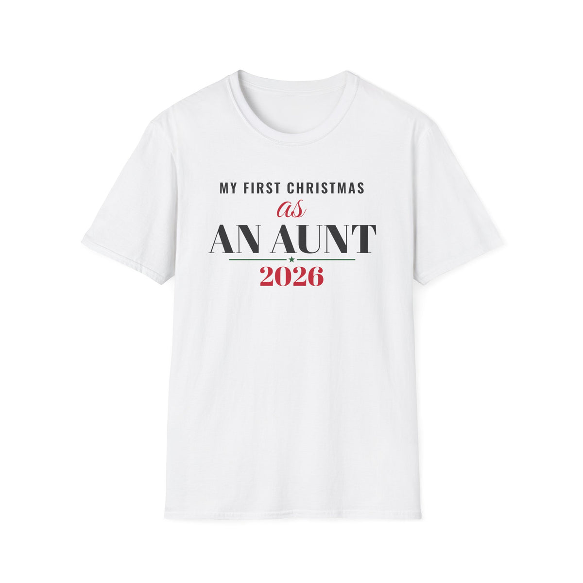 First Christmas As An Aunt 2026 T-Shirt – Gifted Porch, view 1