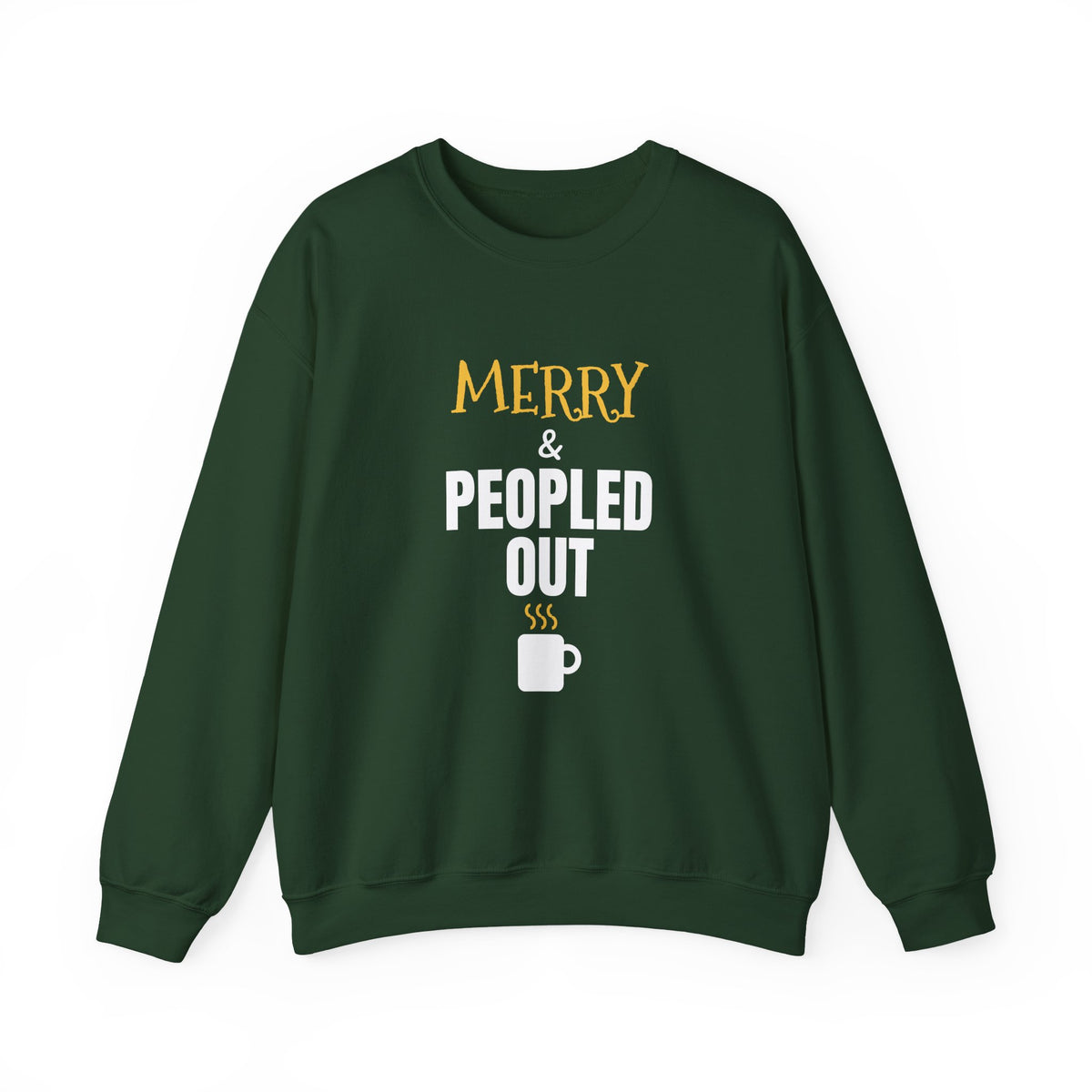 Merry And Peopled Out Sweatshirt