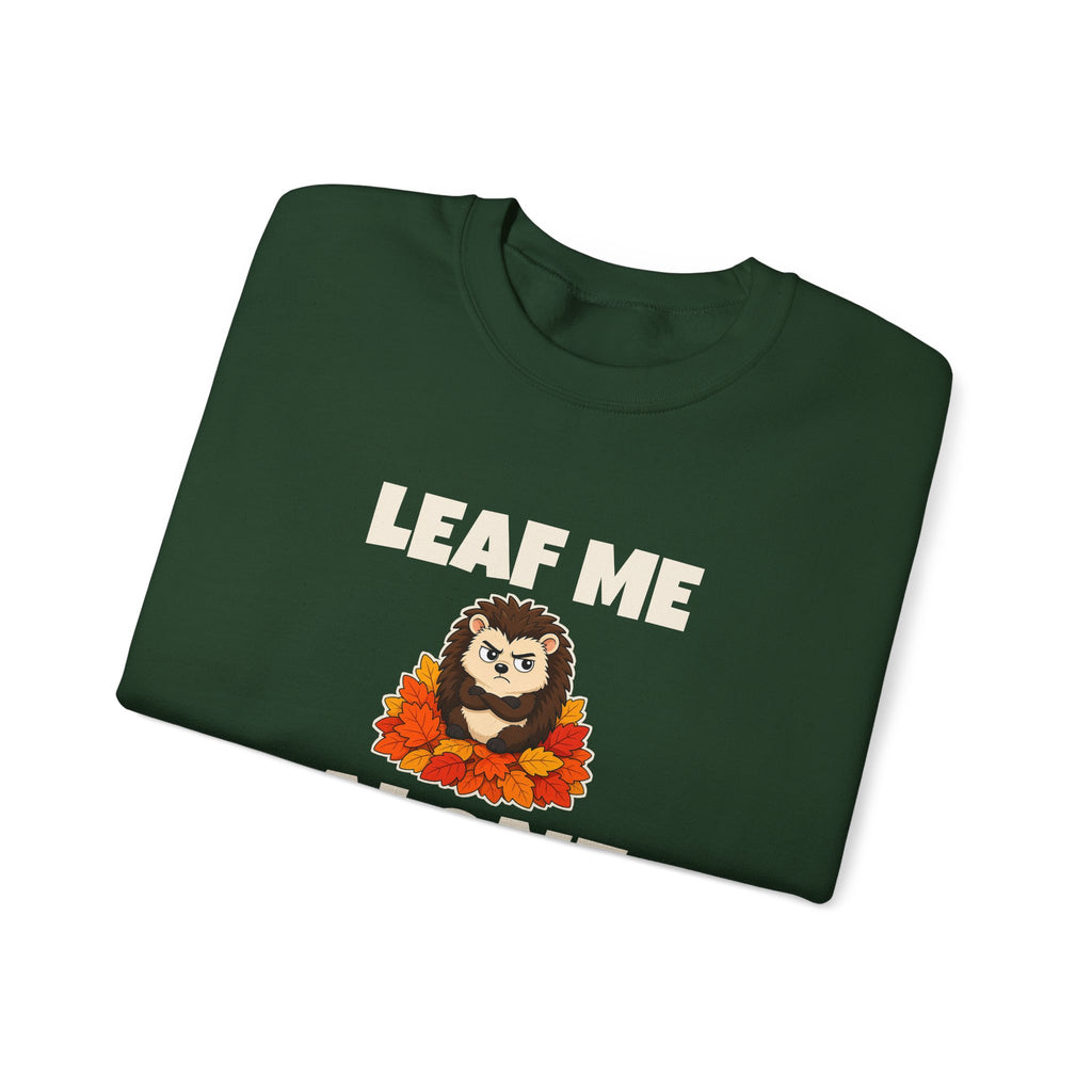 Leaf Me Alone Sweatshirt