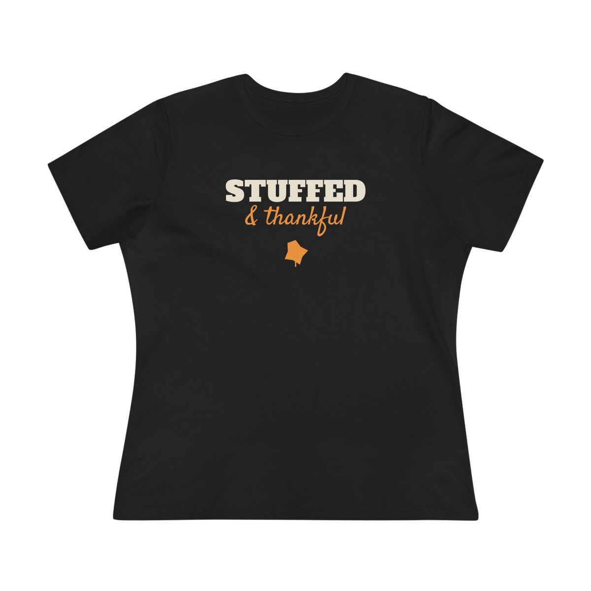 Stuffed and Thankful Women's Tee