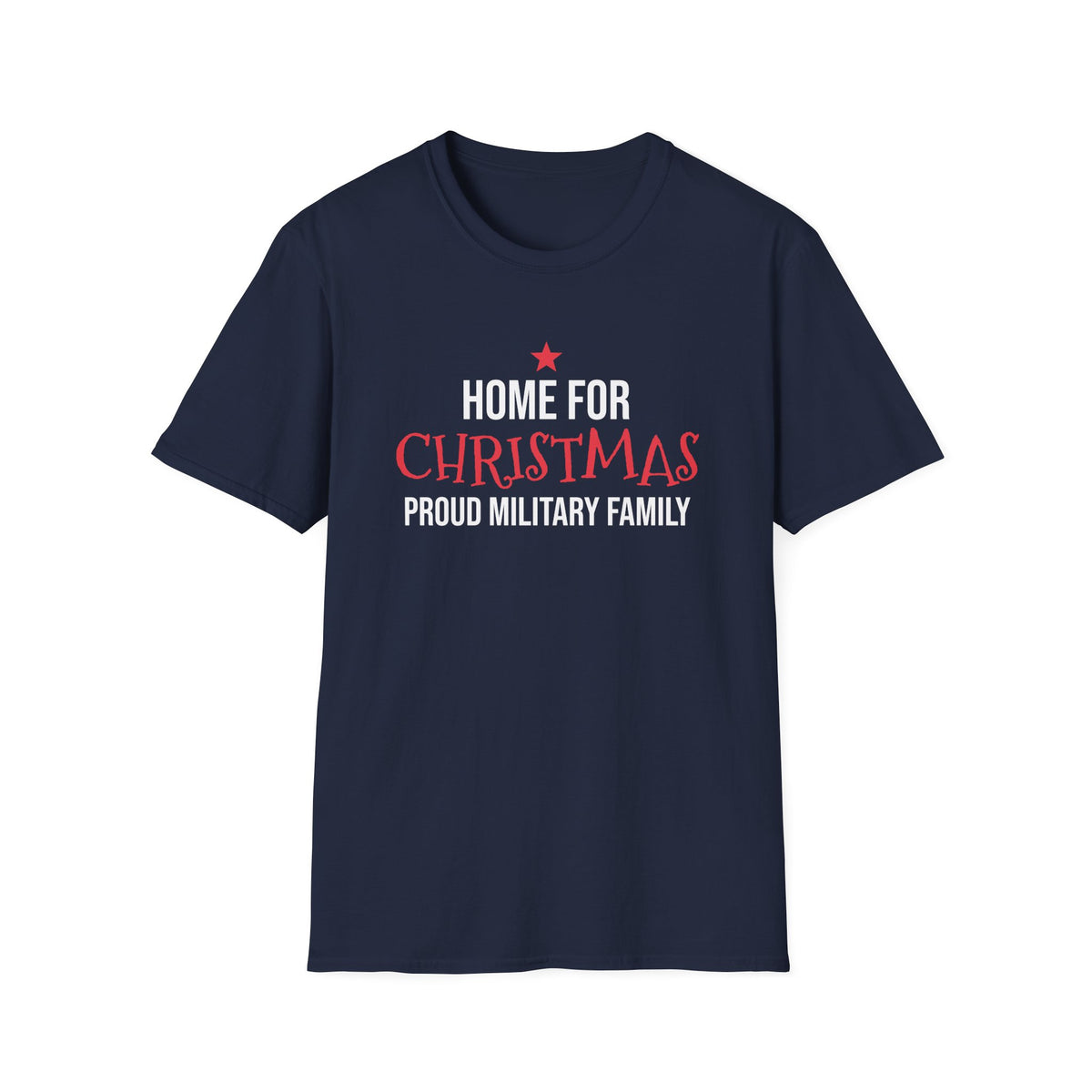 Home For Christmas Proud Military Family T-Shirt Patriotic Holiday Tee – Gifted Porch
