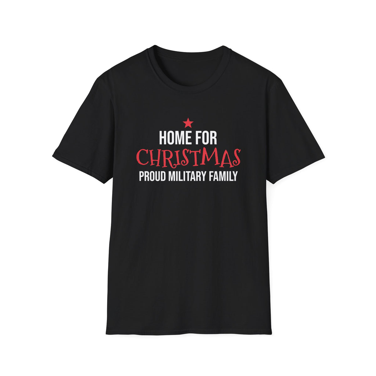 Home For Christmas Proud Military Family T-Shirt Patriotic Holiday Tee – Gifted Porch