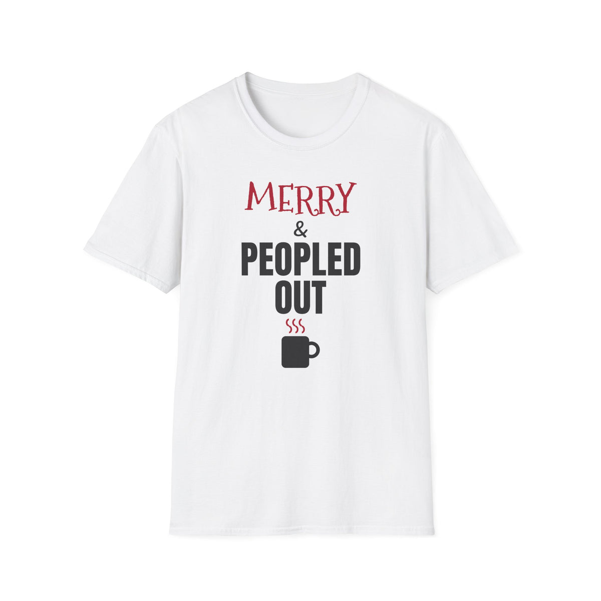 Merry And Peopled Out Funny Introvert Christmas T-Shirt – Gifted Porch, view 1