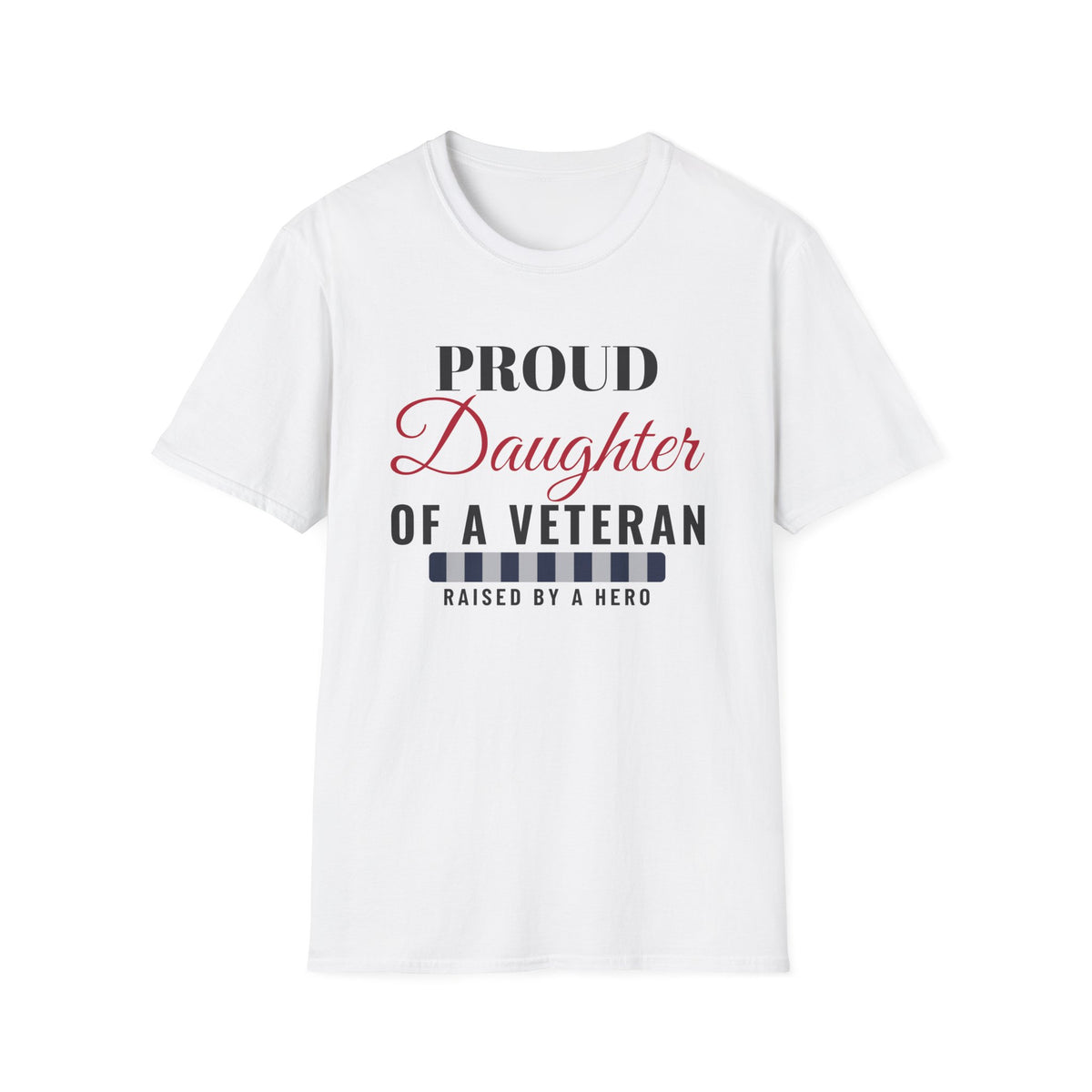 Proud Daughter Of A Veteran T-Shirt – Gifted Porch, view 1