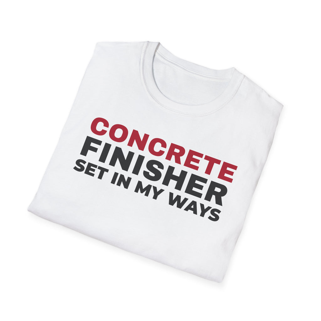Concrete Finisher Set In My Ways Funny Construction T-Shirt – Gifted Porch, view 5