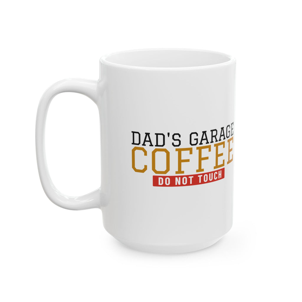 Dad's Garage Coffee Do Not Touch Funny Dad Mug Father Gift – Gifted Porch, view 7