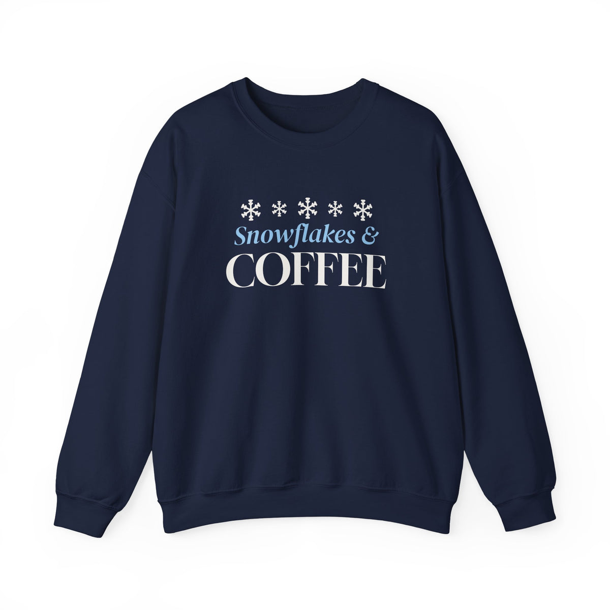 Snowflakes And Coffee Sweatshirt