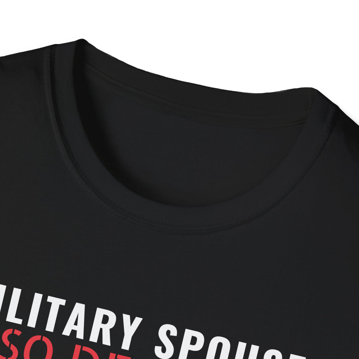 Military Spouse Also Deployed Just At Home T-Shirt – Gifted Porch, view 7