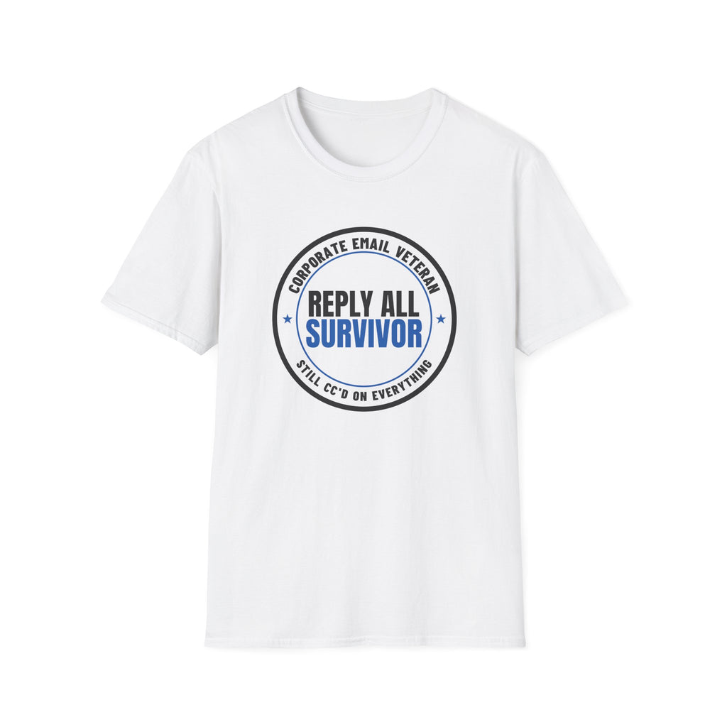 Reply All Survivor Funny Office T-Shirt – Gifted Porch, view 1