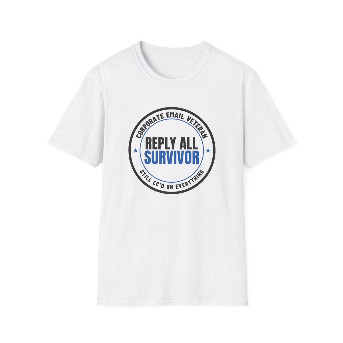 Reply All Survivor Funny Office T-Shirt – Gifted Porch, view 1