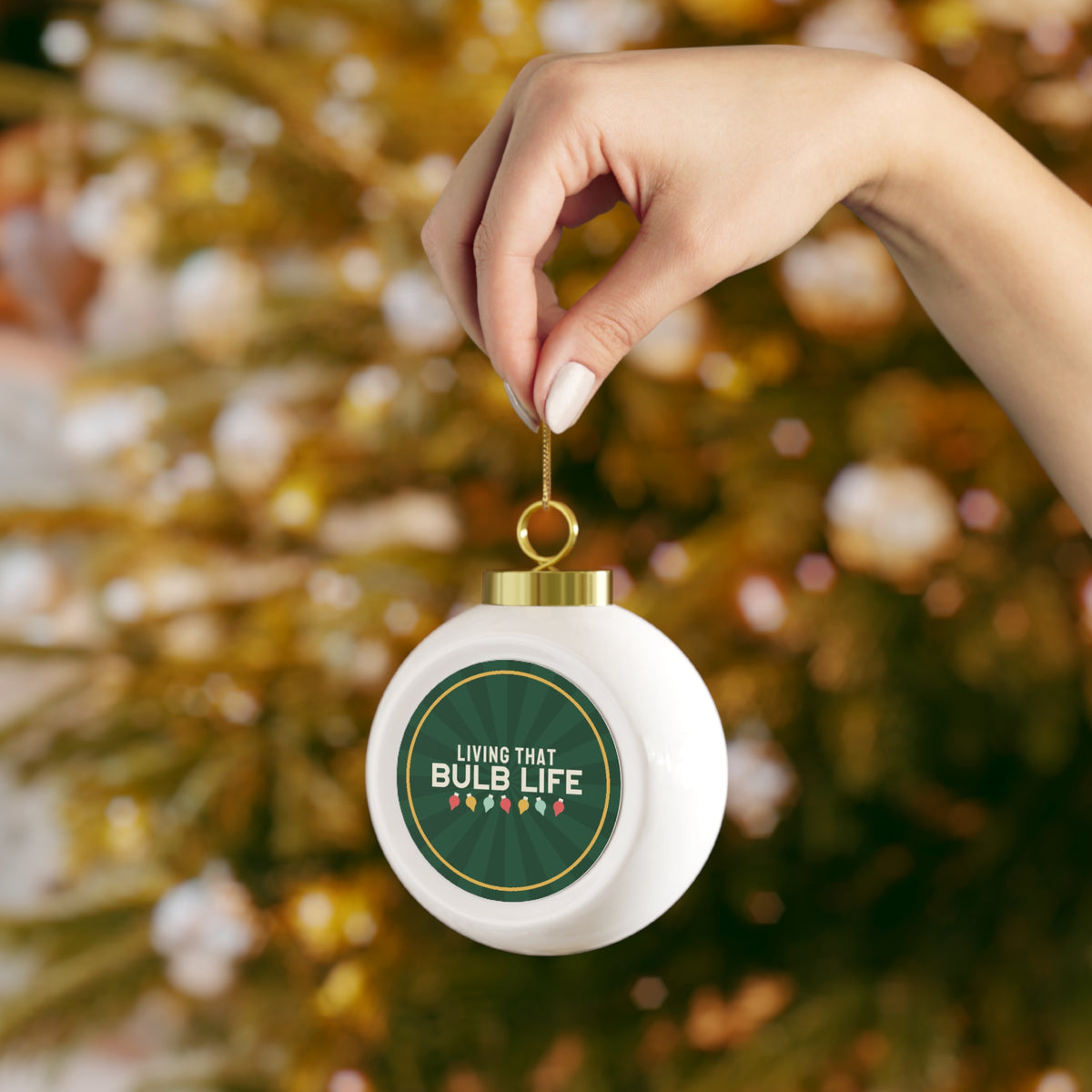 Living That Bulb Life Glass Ball Ornament