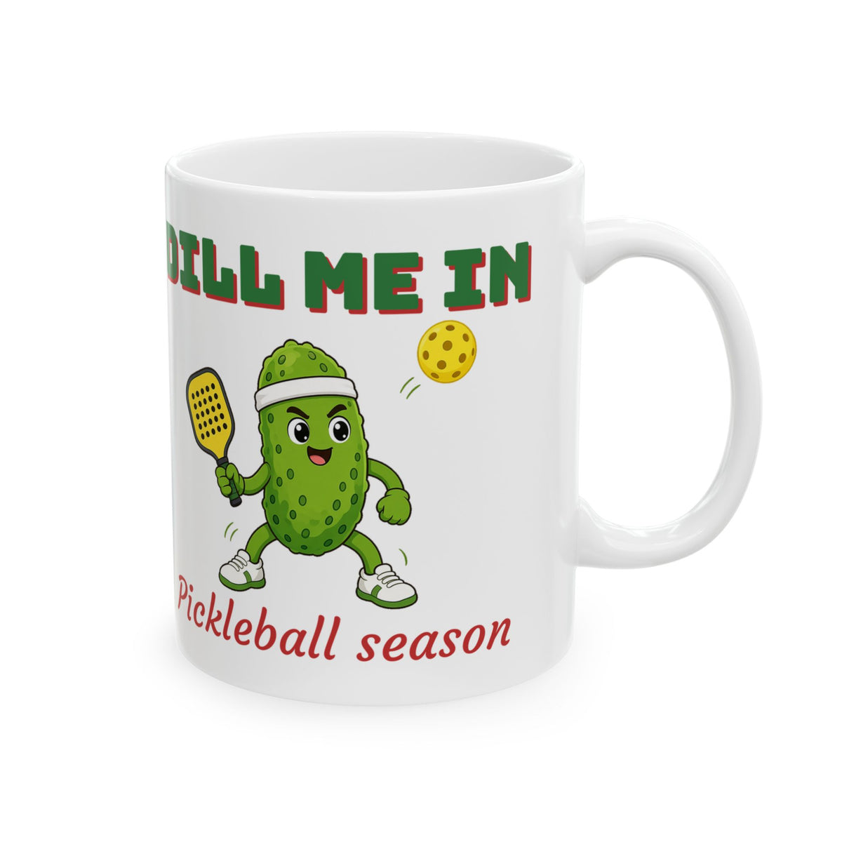 Dill Me In Mug