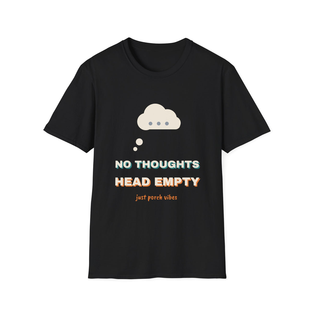 No Thoughts Head Empty Tee