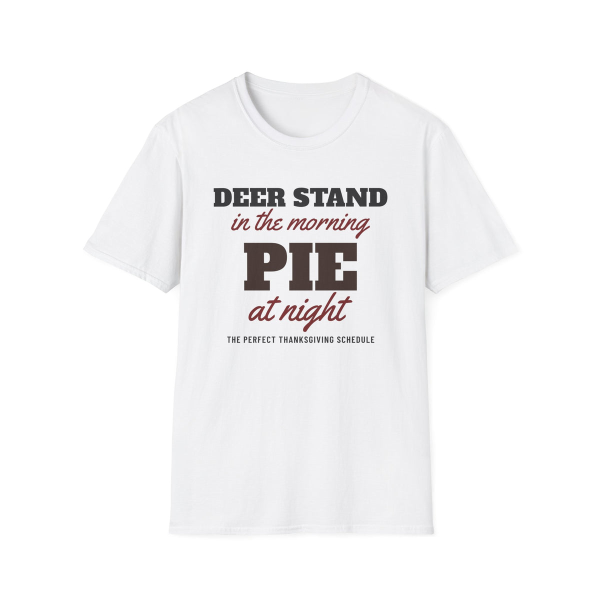 Deer Stand In The Morning Pie At Night Thanksgiving T-Shirt – Gifted Porch, view 1