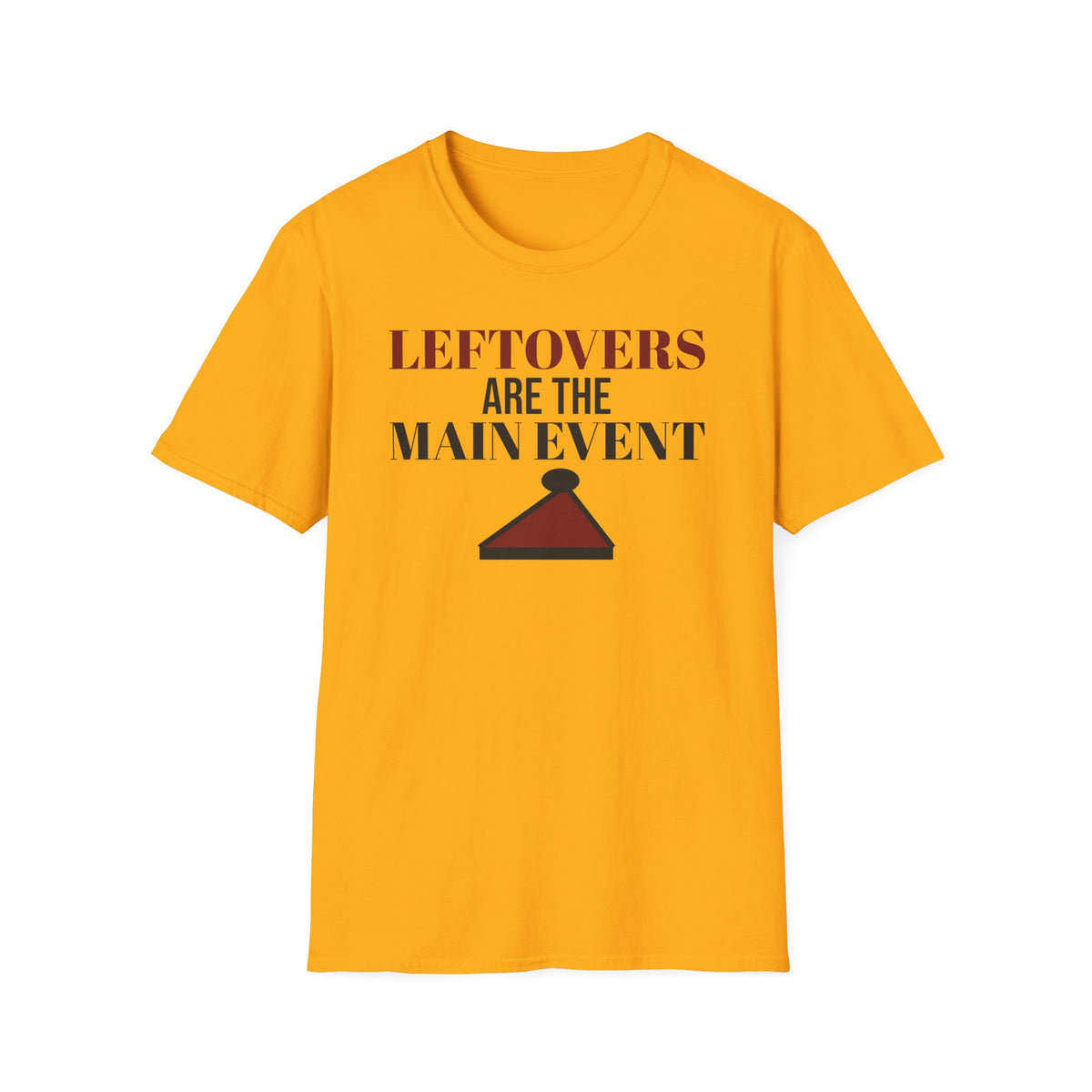 Leftovers Are The Main Event Funny Thanksgiving T-Shirt – Gifted Porch, view 3