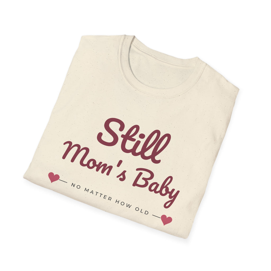 Still Mom's Baby Tee