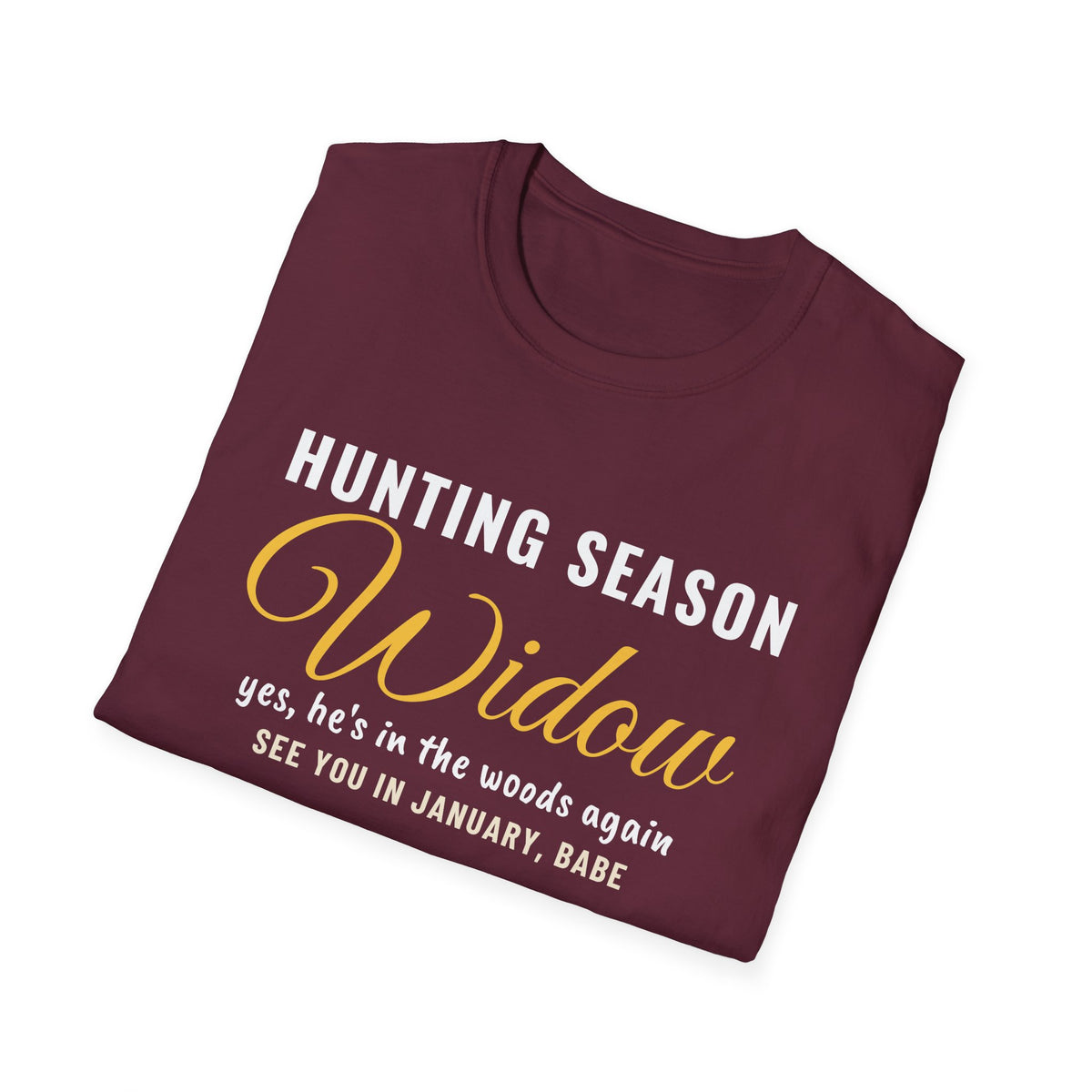Hunting Season Widow He's In The Woods Again T-Shirt – Gifted Porch, view 21