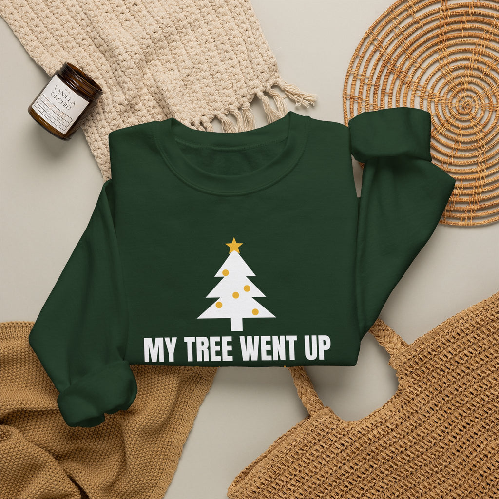 My Tree Went Up Before Halloween Sweatshirt