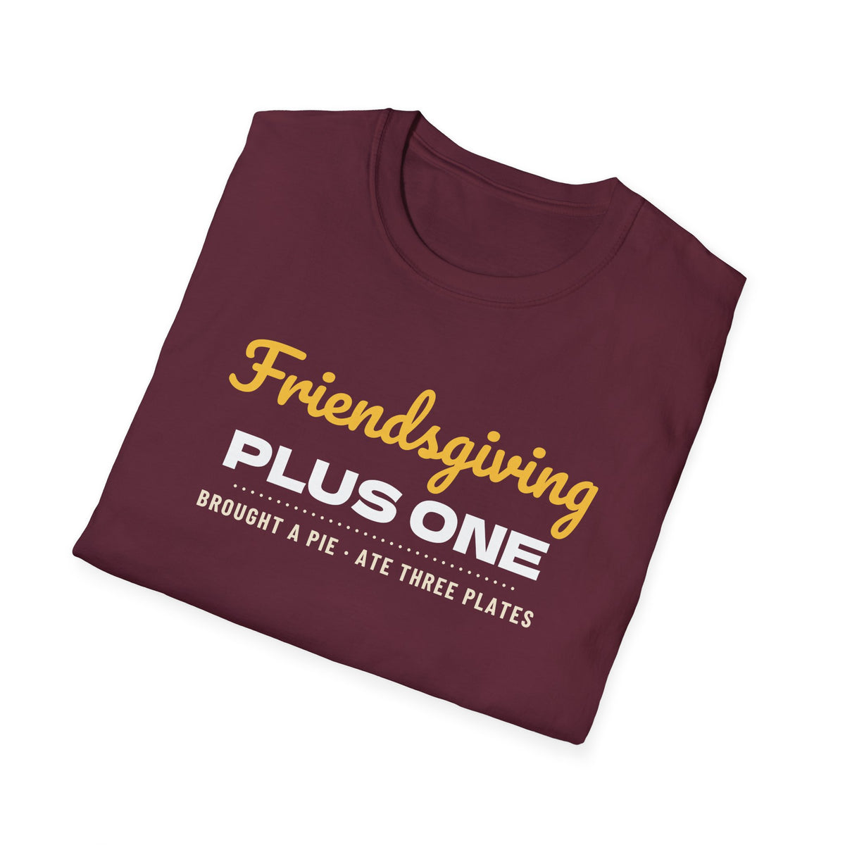 Friendsgiving Plus One Funny Fall T-Shirt – Gifted Porch, view 22